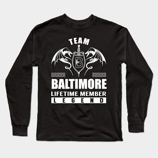 Team BALTIMORE Lifetime Member Legend Long Sleeve T-Shirt by Lizeth